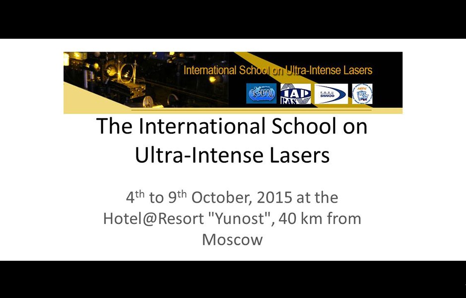 The International School on Ultra-Intense Lasers