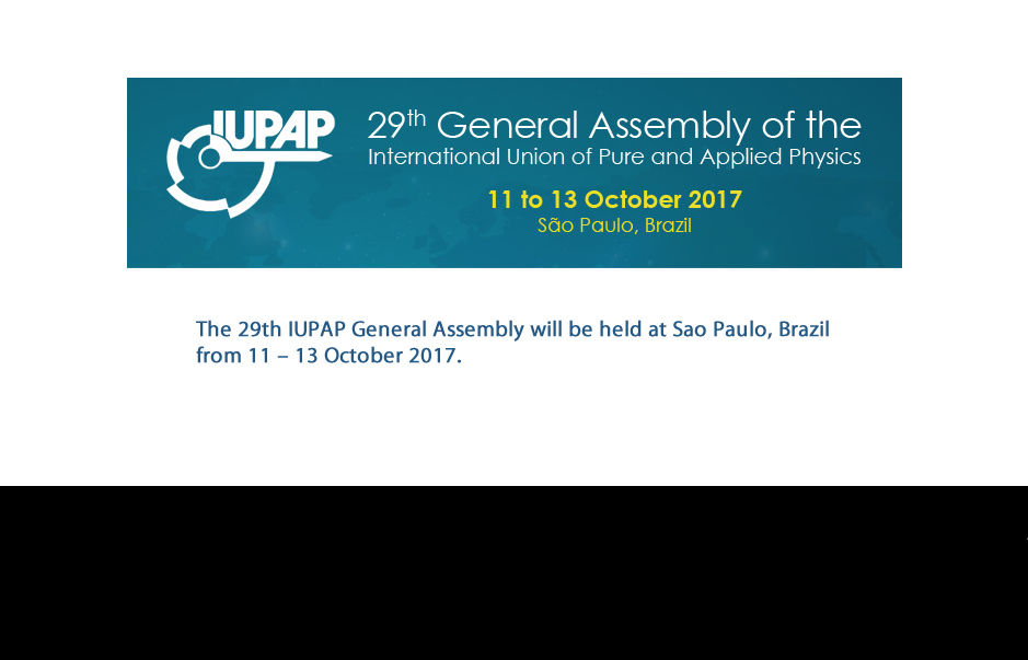 The 29th IUPAP General Assembly