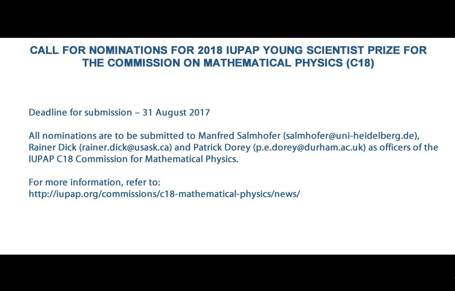 CALL FOR NOMINATIONS FOR 2018 IUPAP YOUNG SCIENTIST PRIZE FOR THE COMMISSION ON MATHEMATICAL PHYSICS (C18)