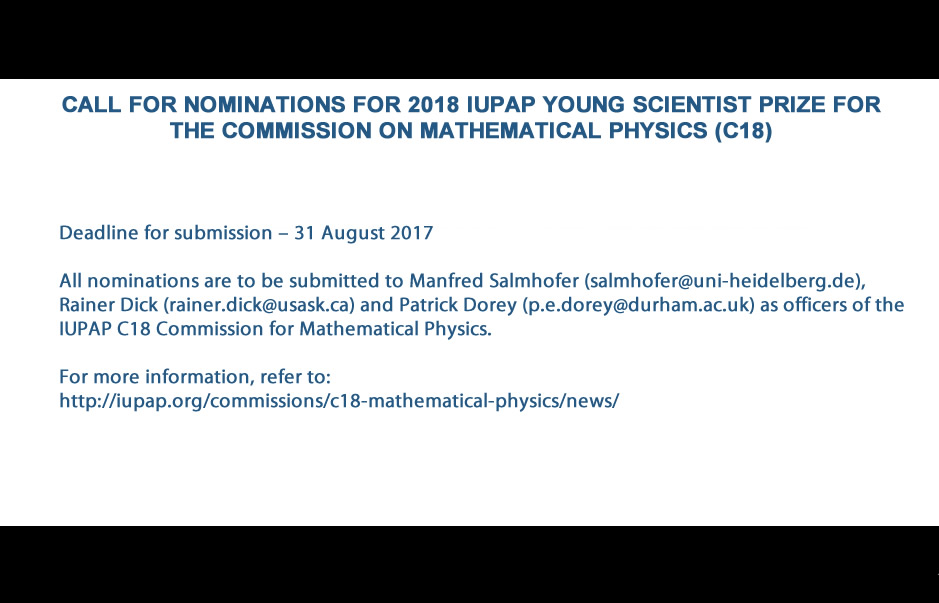 CALL FOR NOMINATIONS FOR 2018 IUPAP YOUNG SCIENTIST PRIZE FOR THE COMMISSION ON MATHEMATICAL PHYSICS (C18)