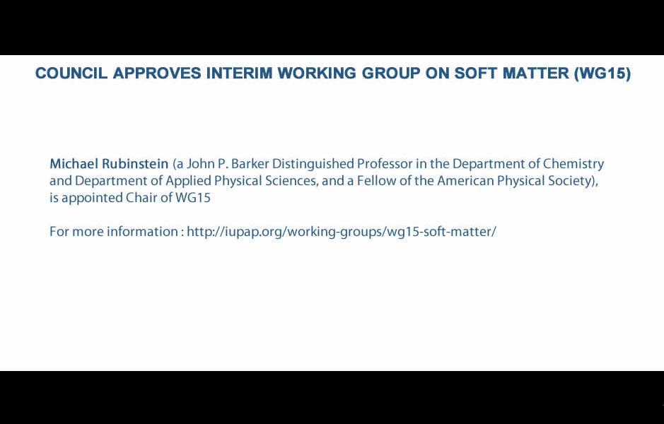COUNCIL APPROVES INTERIM WORKING GROUP ON SOFT MATTER (WG15)
