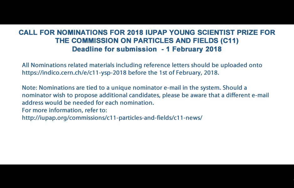 CALL FOR NOMINATIONS FOR 2018 IUPAP YOUNG SCIENTIST PRIZE FOR THE COMMISSION ON PARTICLES AND FIELDS (C11)