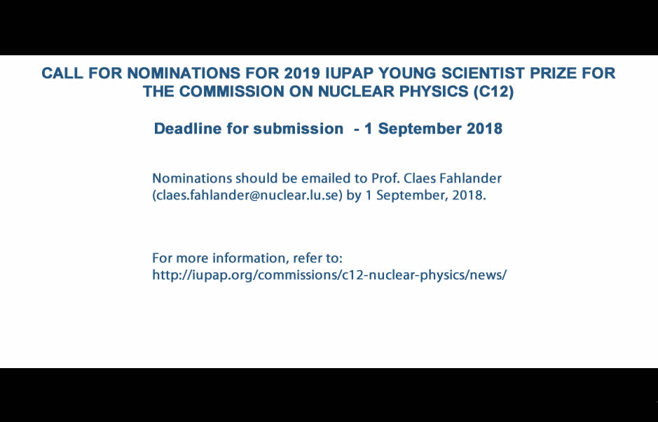 CALL FOR NOMINATIONS FOR 2019 IUPAP YOUNG SCIENTIST PRIZE FOR THE COMMISSION ON NUCLEAR PHYSICS (C12)