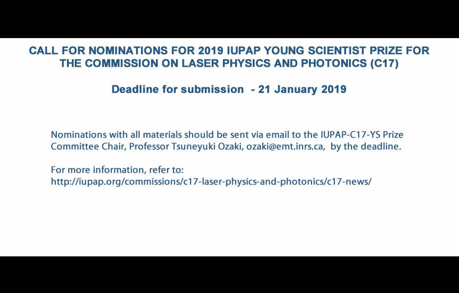 CALL FOR NOMINATIONS FOR 2019 IUPAP YOUNG SCIENTIST PRIZE FOR THE COMMISSION ON LASER PHYSICS AND PHOTONICS (C17)